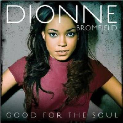 Bromfield Dionne - Good For The Soul CD