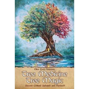 Tree Medicine Tree Magic | ELLEN EVERT HOPMAN (ISBN: 9781936922895)