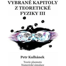 Vybrané kapitoly z teoretické fyziky III. - Petr Kulhánek