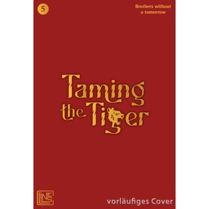 Taming the Tiger 5 | Brothers without a tomorrow, Vivien Neumann (2025)