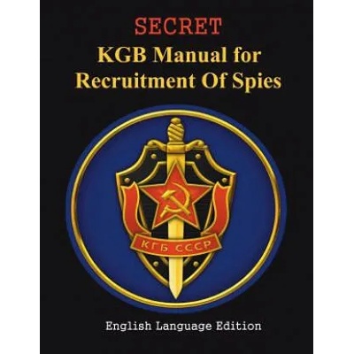 SECRET KGB Manual for Recruitment of Spies