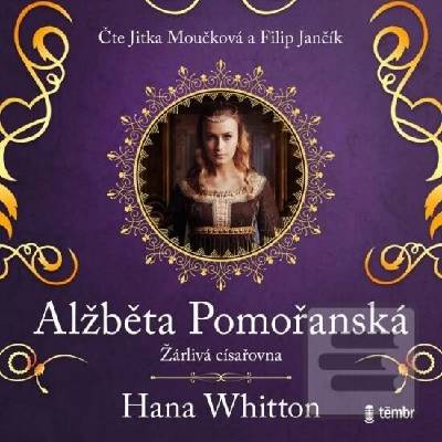 Alžběta Pomořanská - Hana Whitton
