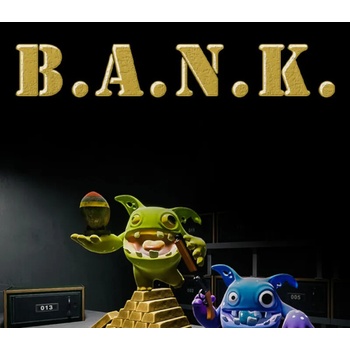 B.A.N.K.
