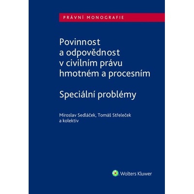 Povinnost a odpovědnost v civilním právu hmotném a procesním