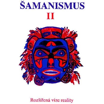 Šamanismus II -