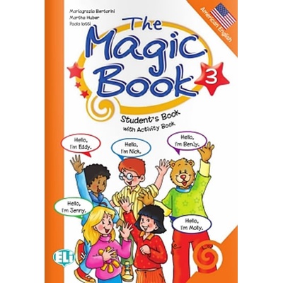 THE MAGIC BOOK 3 STUDENT´S BOOK with ACTIVITY BOOK - BERTARI...