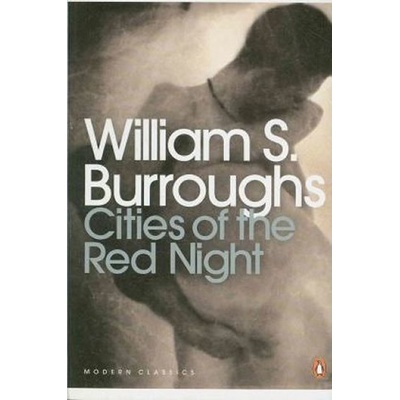 Cities of the Red Night Burroughs William S.