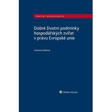 Dobré životní podmínky hospodářských zvířat v právu Evropské unie