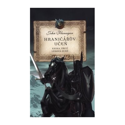 Hraničářův učeň - Kniha třetí - Ledová země - John Flanagan