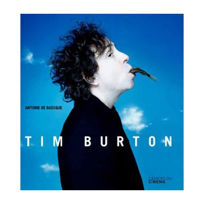 Tim Burton - Antoine de Baecque