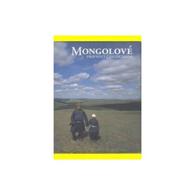 Mongolové - Ivana Grollová, Veronika Zikmundová