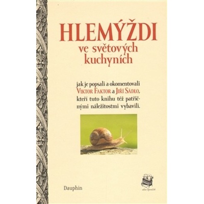 Hlemýždi ve světových kuchyních - Viktor Faktor
