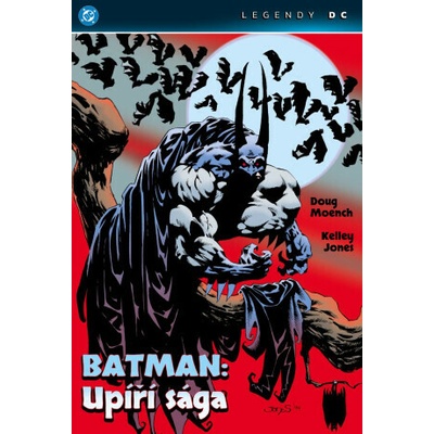 Batman: Upíří sága (Legendy DC) - Doug Moench, Kelley Jones – Hledejceny.cz