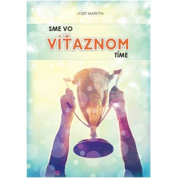 Sme vo víťaznom tíme