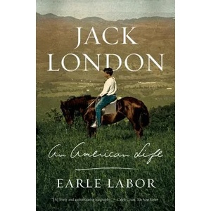 Jack London: An American Life | Earle Labor (ISBN: 9780374534912)
