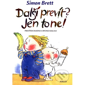 Další prevít? Jen to ne! - Simon Brett