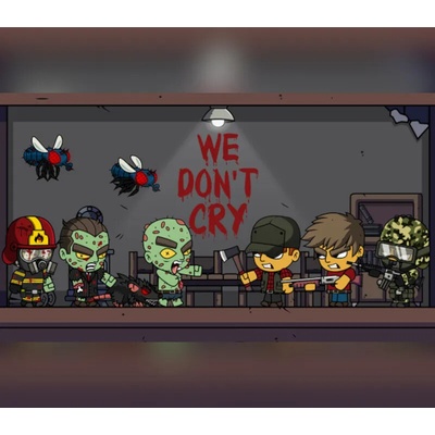 We Don't Cry: Zombie Survival