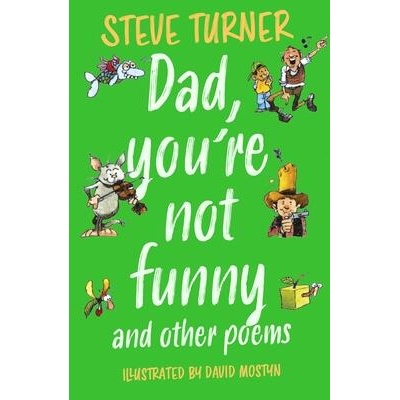 Dad, You're Not Funny and Other Poems | David Mostyn