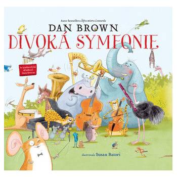 Divoká symfonie - Dan Brown, Susan Batori Ilustrátor