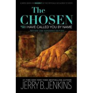 Chosen: I Have Called You by Name (Revised & Expanded) | Jerry B Jenkins (ISBN: 9781646070879)