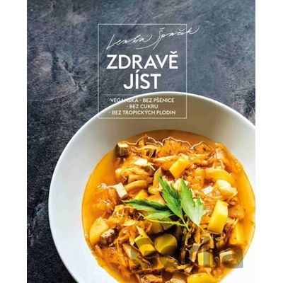 Zdrav? jíst - Špaček Lenka