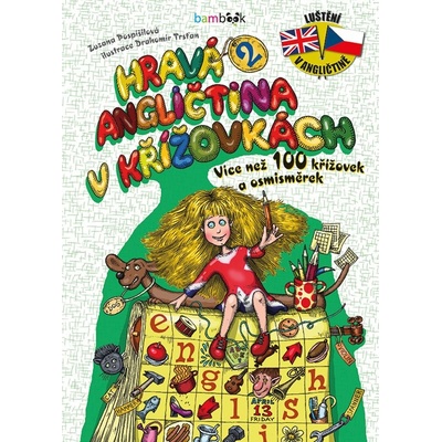 Hravá angličtina v křížovkách 2 Zuzana Pospíšilová; Drahomír Trsťan
