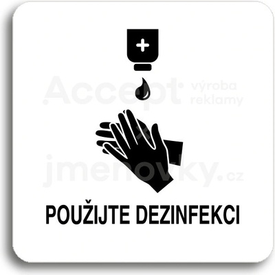 ACCEPT Piktogram použijte dezinfekci III - bílá tabulka - černý tisk bez rámečku