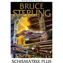 Schismatrix Plus
