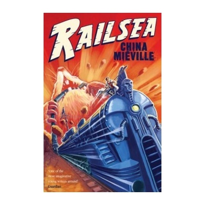 Railsea - China Mieville