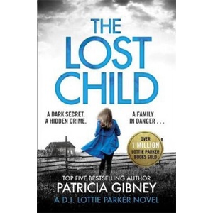Lost Child | Patricia Gibney (ISBN: 9780751572483)
