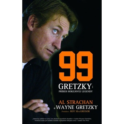 99 Gretzky: Príbeh hokejovej legendy Al Strachan SK