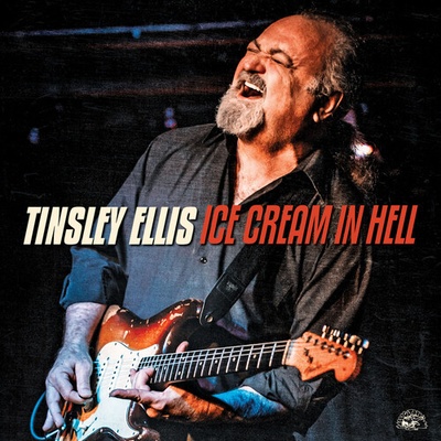 Ice Cream in Hell - Tinsley Ellis CD