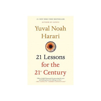 21 Lessons for the 21st Century - Yuval Noah Harari