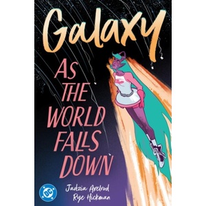 GALAXY 2 AS THE WORLD FALLS DOWN | AXELROD JADIA (ISBN: 9781799503446)