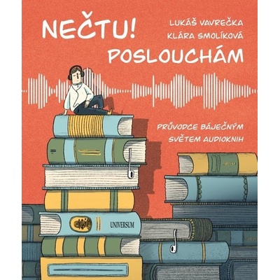 Nečtu! Poslouchám - Klára Smolíková, Lukáš Vavrečka