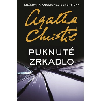 Agatha Christie - Puknuté zrkadlo