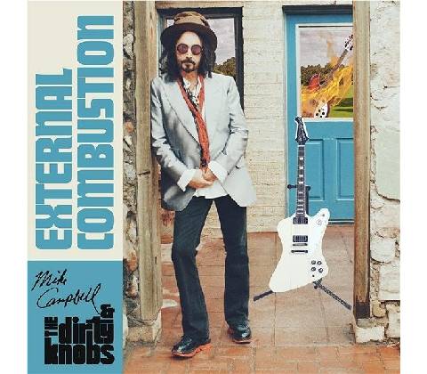 External Combustion Mike Campbell & The Dirty Knobs LP