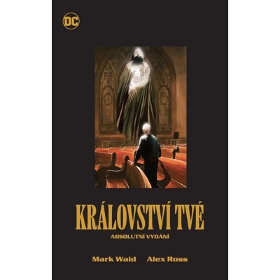Království tvé – absolutní vydání (základná verzia) [Ross Alex]