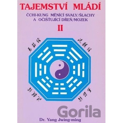 TAJEMSTVÍ MLÁDÍ II - Yang Jwing-ming
