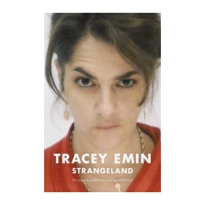 Strangeland - Tracey Emin