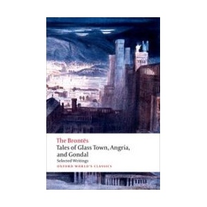 Tales of Glass Town, Angria, and Gondal | Christine Alexander (ISBN: 9780192827630)