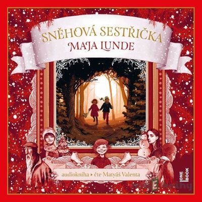 Sněhová sestřička - Maja Lunde - Čte Matyáš Valenta