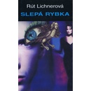Slepá rybka