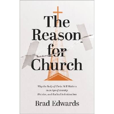The Reason for Church