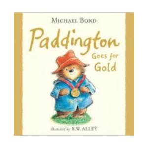 Paddington Goes for Gold | Michael Bond (2012)