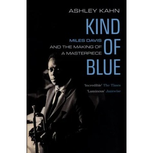 Kind of Blue | Ashley Kahn (ISBN: 9781783784738)
