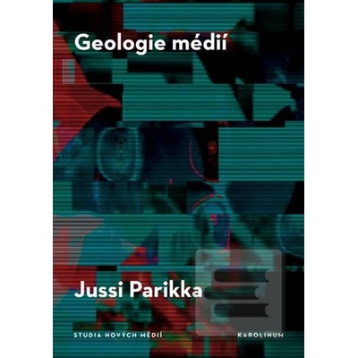 Geologie médií - Jussi Parrika