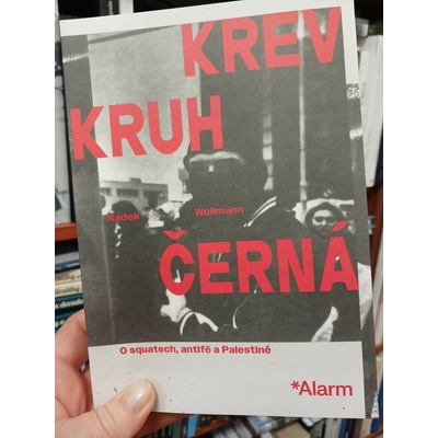 Krev Kruh Černá. O squatech, antifě a Palestině – Zboží Mobilmania
