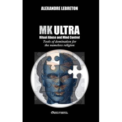 MK Ultra - Ritual Abuse and Mind Control