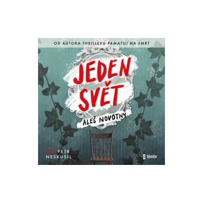 Jeden svět - Aleš Novotný - čte Petr Neskusil